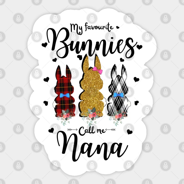 My Favorite Bunnies Call Me Nana, Cute Leopard Bunnies Easter Gift Sticker by JustBeSatisfied